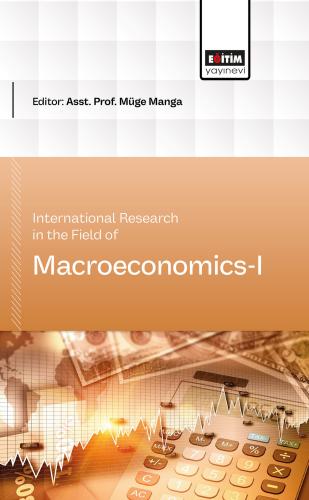 International Research in the Field of Macroeconomics-I
