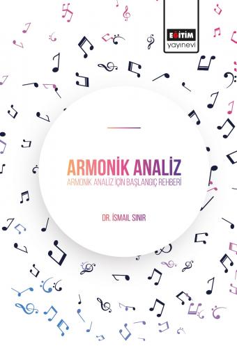 Armonik Analiz: Armonik Analiz İçin Başlangıç Rehberi