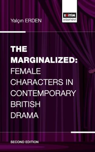 The Marginalized Female Characters in Contemporary British Drama