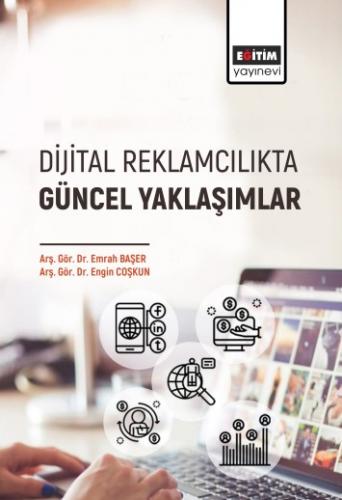 Dijital Reklamcılıkta Güncel Yaklaşımlar