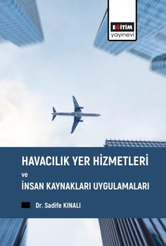 Havacılık Yer Hizmetleri ve İnsan Kaynakları Uygulamaları