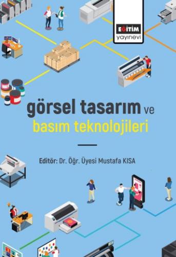 Görsel Tasarım ve Basım Teknolojileri