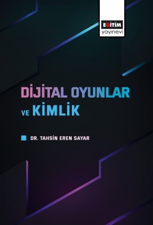 Dijital Oyunlar ve Kimlik