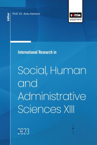 International Research in Social, Human and Administrative Sciences XIII