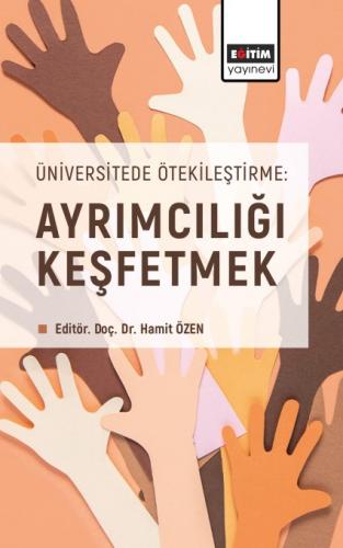 Üniversitede Ötekileştirme: Ayrımcılığı Keşfetmek