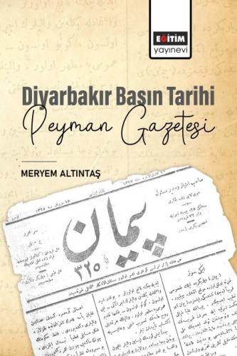 Diyarbakır Basın Tarihi Peyman Gazetesi