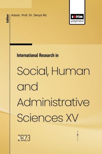 International Research in Social, Human and Administrative Sciences XV