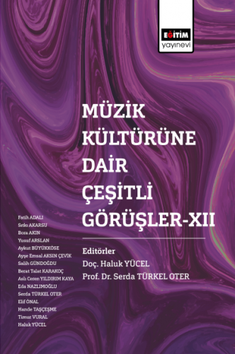 Müzik Kültürüne Dair Çeşitli Görüşler XII