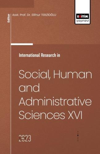 International Research in Social, Human and Administrative Sciences XV