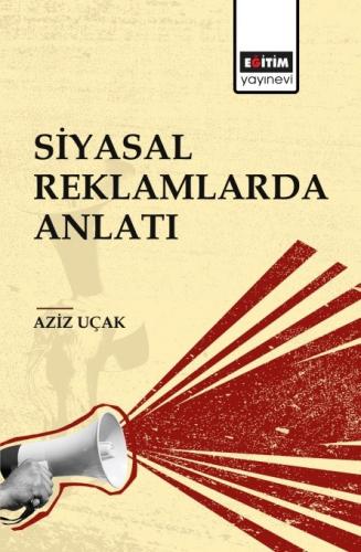 Siyasal Reklamlarda Anlatı