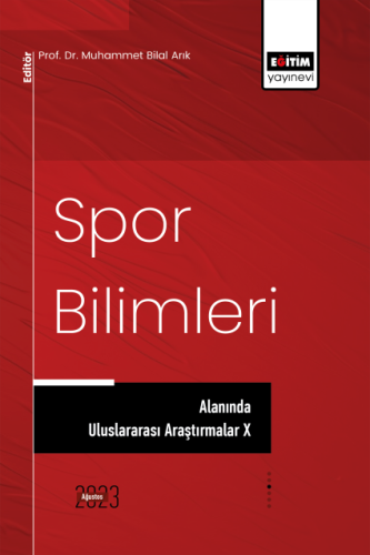 Spor Bilimleri Alanında Uluslararası Araştırmalar X