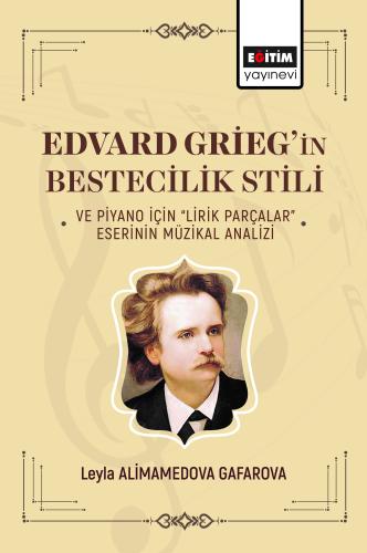 Edvard Griegin Bestecilik Stili ve Piyano