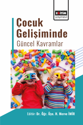 Çocuk Gelişiminde Güncel Kavramlar