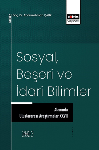 Sosyal, Beşeri ve İdari Bilimler Alanında Uluslararası Araştırmalar XX