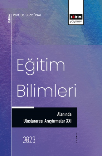 Eğitim Bilimleri Alanında Uluslararası Araştırmalar XXI