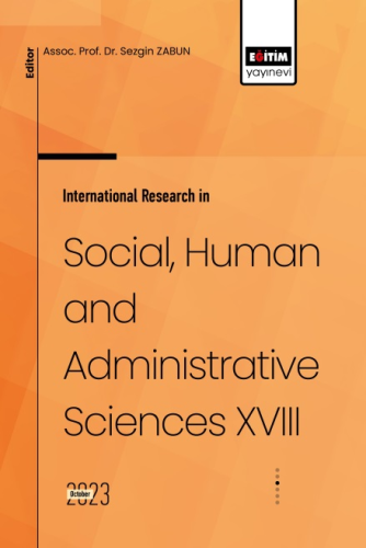 International Research in Social, Human and Administrative Sciences XVIII