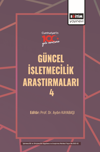 Güncel İşletmecilik Araştırmaları - 4