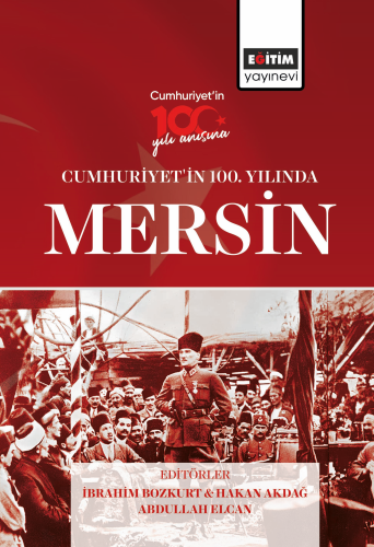 Cumhuriyet’in 100. Yılında Mersin