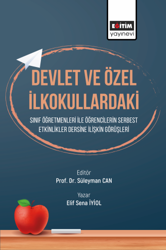 Devlet ve Özel İlkokullardaki Sınıf Öğretmenleri ile Öğrencilerin Serb