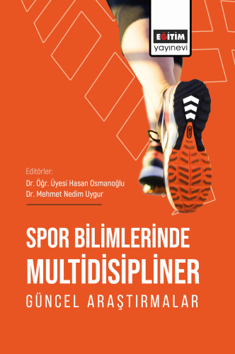 Spor Bilimlerinde Multidisipliner Güncel Araştırmalar