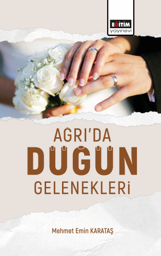 Ağrıda Düğün Gelenekleri Değerlendirilmesi