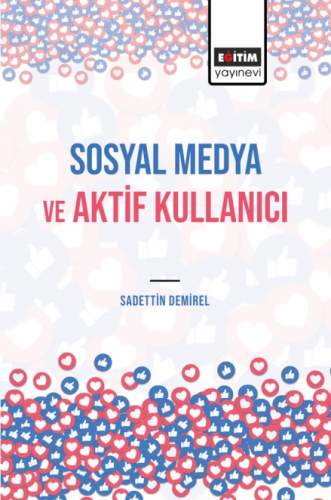 Sosyal Medya ve Aktif Kullanıcı