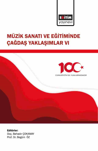 Müzik Sanatı ve Eğitiminde Çağdaş Yaklaşımlar VI