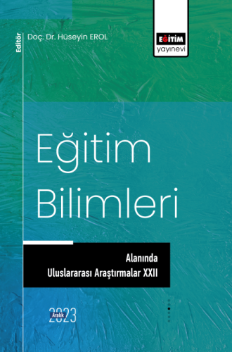 Eğitim Bilimlerinde Uluslararası Araştırmalar XXII