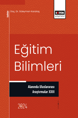 Eğitim Bilimleri Alanında Uluslararası Araştırmalar XXIII