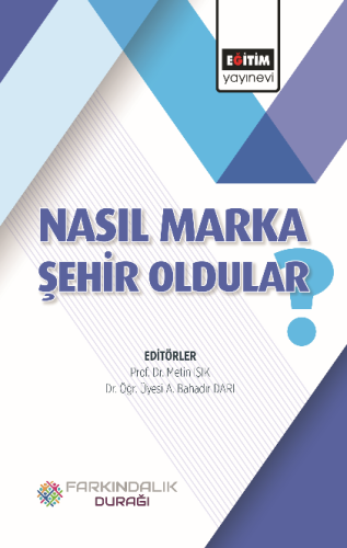 Nasıl Marka Şehir Oldular?