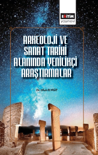 Arkeoloji ve Sanat Tarihi Alanında Uluslararası Araştırmalar