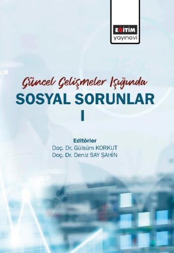 Güncel Gelişmeler Işığında Sosyal Sorunlar I