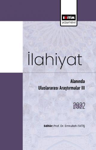 İlahiyat Alanında Uluslararası Araştırmalar III