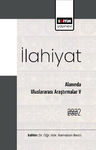 İlahiyat Alanında Uluslararası Araştırmalar V