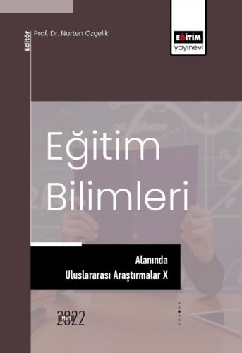 Eğitim Bilimleri Alanında Uluslararası Araştırmalar X