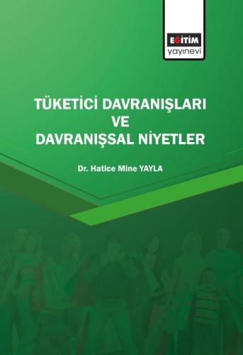 Tüketici Davranışları Ve Davranışsal Niyetler