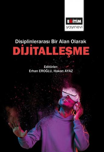 Disiplinlerarası Bir Alan Olarak Dijitalleşme