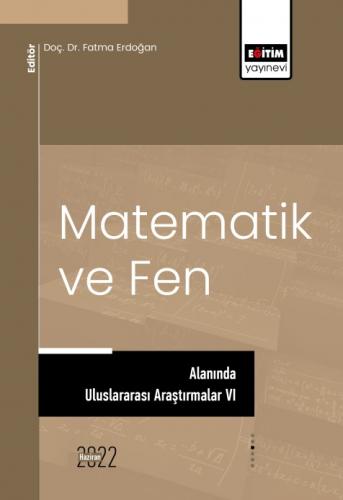 Matematik Ve Fen Alanında Uluslararası Araştırmalar VI