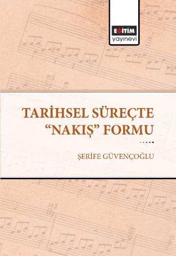 Tarihsel Süreçte “Nakış” Formu