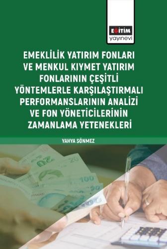 Emeklilik Yatırım Fonları ve Menkul Kıymet Yatırım Fonlarının Çeşitli 