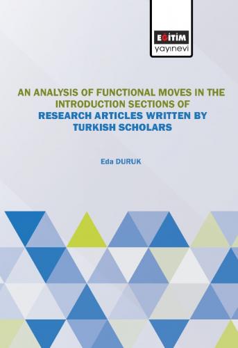 An Analysis of Moves the Introduction Sections of Research Articles Written by Turkish Scholars