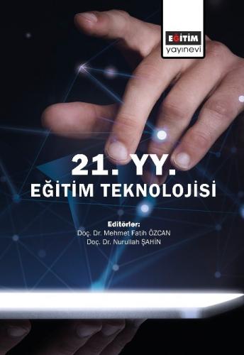 21. Yüzyıl Eğitim Teknolojisi