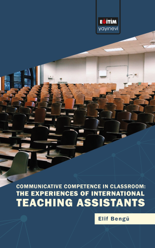 Communicative Competence in Classroom: The Experiences of Internationa