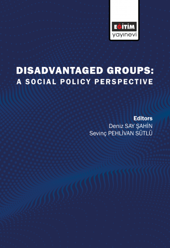 Disadvantaged Groups: A Social Policy Perspective