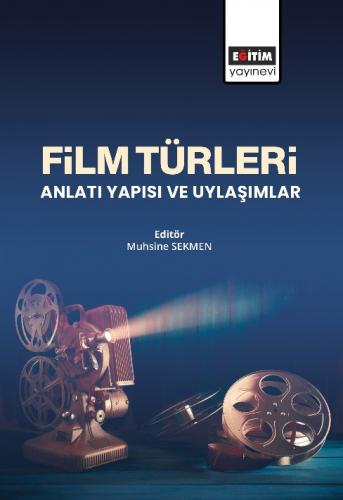 Film Türleri Anlatı Yapısı ve Uylaşımlar