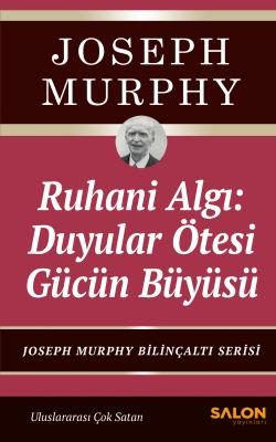 Ruhani Algı : Duyalar Ötesi Gücün Büyüsü