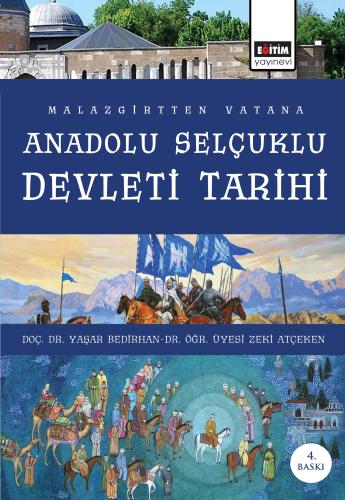 Malazgirt'ten Vatana Anadolu Selçuklu Devleti Tarihi (3.baskı)