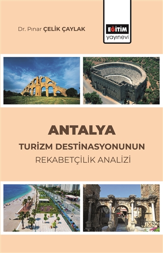 Antalya Turizm Destinasyonunun Rekabetçilik Analizi