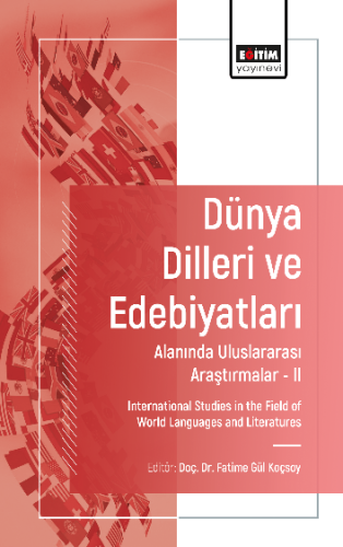 Dünya Dilleri ve Edebiyatları Alanında Uluslararası Araştırmalar-II