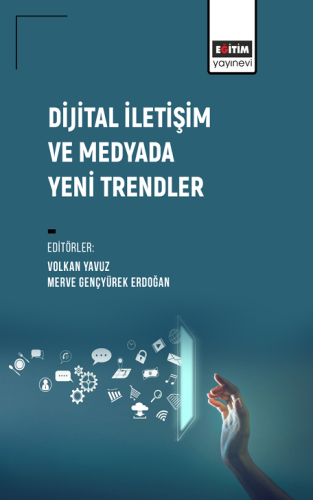 Dijital İletişim ve Medyada Yeni Trendler (E-Kitap)